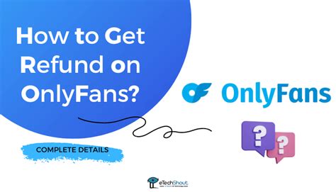 onlyfans refund|Taxes for OnlyFans